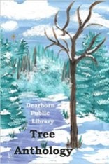 Tree Anthology - Deaborn Public Library 2021